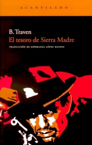 El Tesoro De Sierra Madre, De B. Traven | BCNCultura.cat